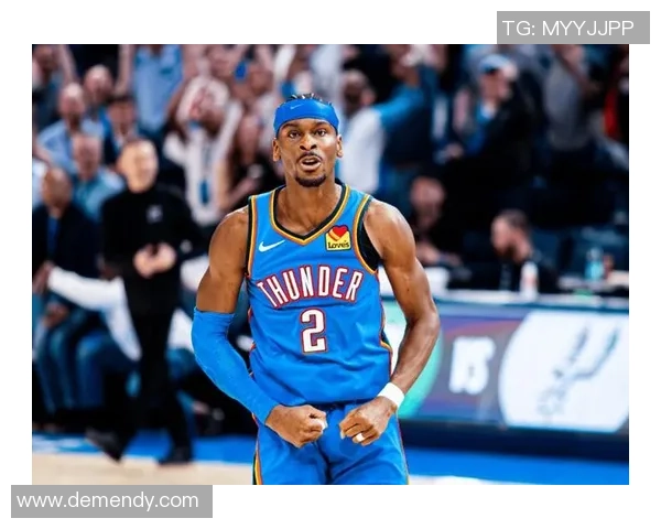 谢伊吉尔杰斯亚历山大率领雷霆再度崛起展现联盟最强控卫风采